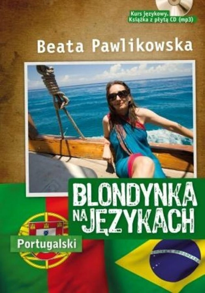 BLONDYNKA NA JĘZYKACH PORTUGALSKI BEATA PAWLIKOWSKA