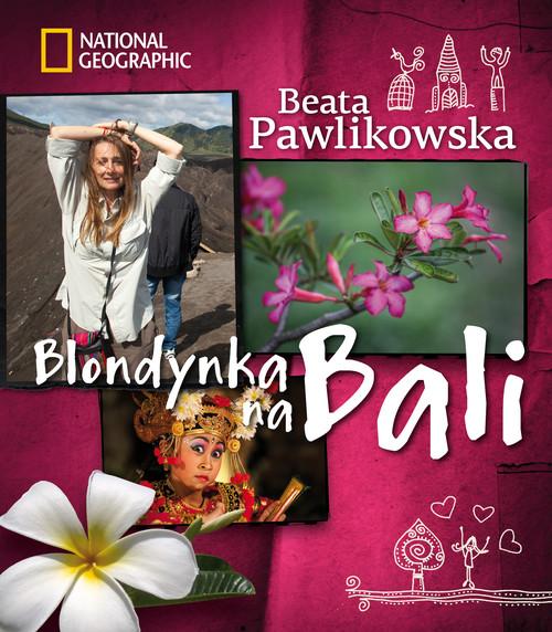 BLONDYNKA NA BALI BEATA PAWLIKOWSKA