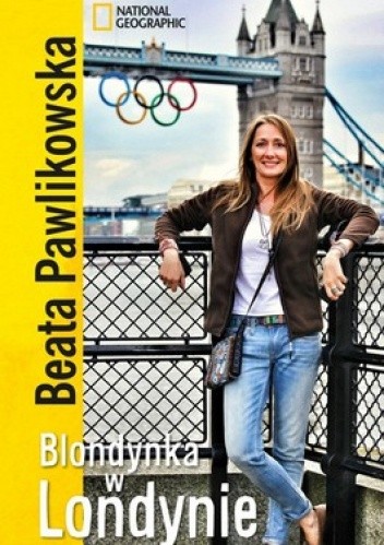 BLONDYNKA W LONDYNIE BEATA PAWLIKOWSKA
