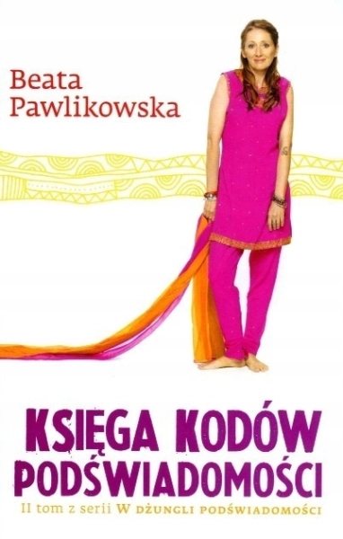 KSIĘGA KODÓW PODŚWIADOMOŚCI BEATA PAWLIKOWSKA