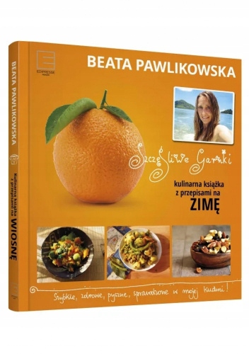 KULINARNA KSIĄŻKA Z PRZEPISAMI NA ZIMĘ BEATA PAWLIKOWSKA
