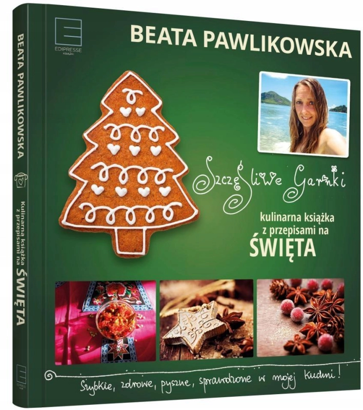 KULINARNA KSIĄŻKA Z PRZEPISAMI NA ŚWIĘTA BEATA PAWLIKOWSKA