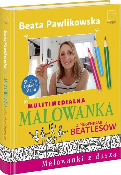 MULTIMEDIALNA MALOWANKA Z PIOSENKAMI BEATLESÓW BEATA PAWLIKOWSKA