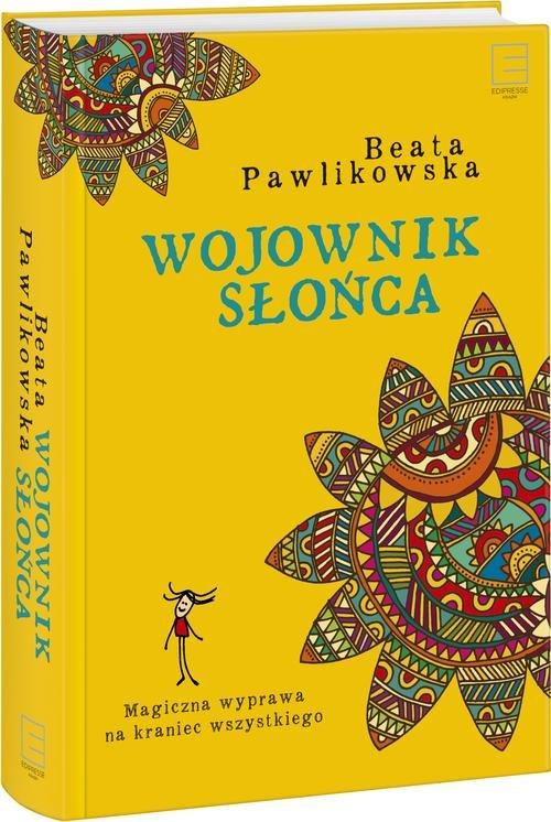 WOJOWNIK SŁOŃCA BEATA PAWLIKOWSKA