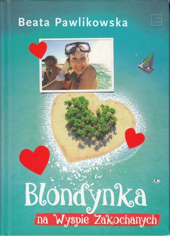 BLONDYNKA NA WYSPIE ZAKOCHANYCH BEATA PAWLIKOWSKA