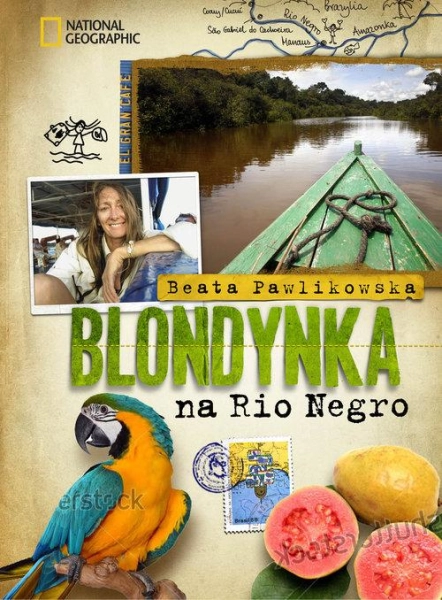 BLONDYNKA NA RIO NEGRO BEATA PAWLIKOWSKA