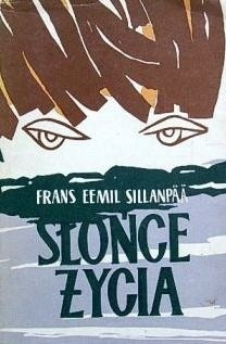 SŁOŃCE ŻYCIA FRANS EEMIL SILLANPÄÄ