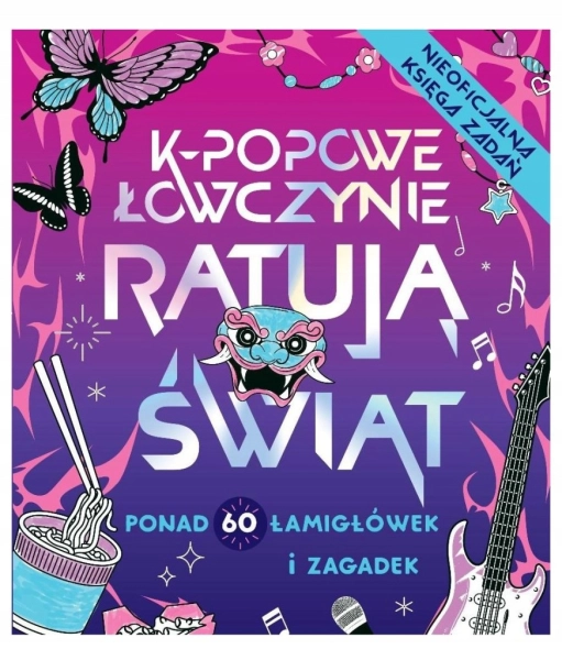 K-POPOWE ŁOWCZYNIE RATUJĄ ŚWIAT PONAD 60 ZADAŃ ZUMI STARLING