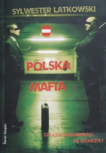 POLSKA MAFIA SYLWESTER LATKOWSKI