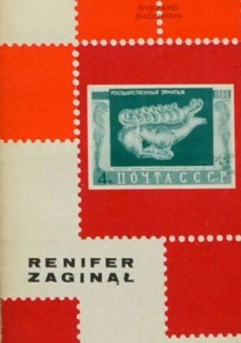 RENIFER ZAGINĄŁ RYSZARD BADOWSKI