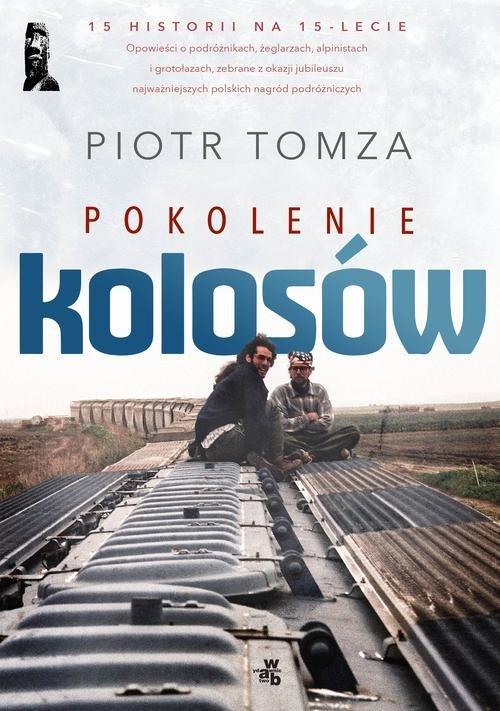 POKOLENIE KOLOSÓW PIOTR TOMZA