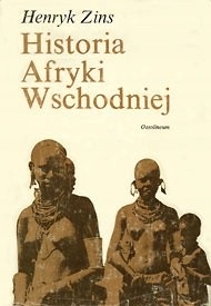 HISTORIA AFRYKI WSCHODNIEJ HENRYK ZINS