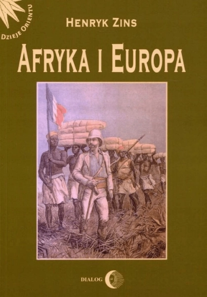 AFRYKA I EUROPA OD PIRAMID EGIPSKICH HENRYK ZINS