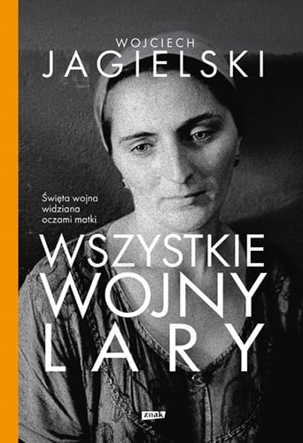 WSZYSTKIE WOJNY LARY WOJCIECH JAGIELSKI
