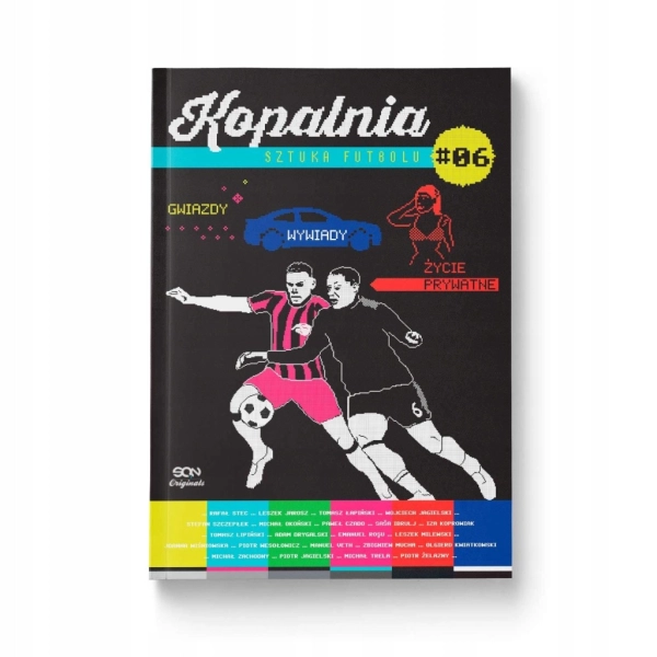 SQN ORIGINALS KOPALNIA SZTUKA FUTBOLU 6 PIOTR ŻELAZNY WOJCIECH JAGIELSKI