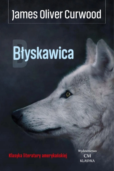 BŁYSKAWICA JAMES OLIVER CURWOOD