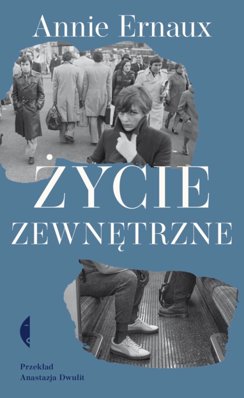 ŻYCIE ZEWNĘTRZNE ANNIE ERNAUX