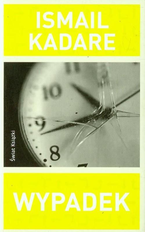 WYPADEK ISMAIL KADARE