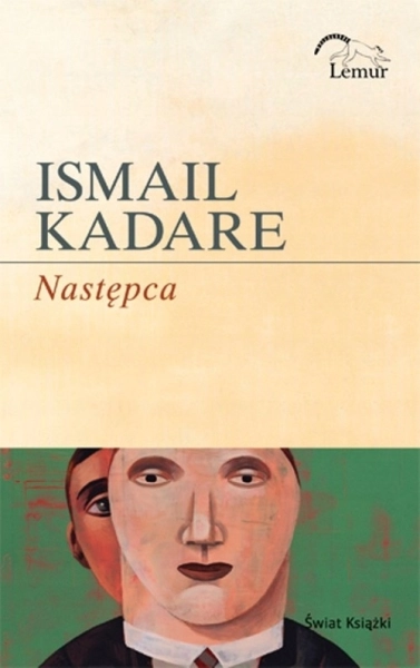 NASTĘPCA ISMAIL KADARE