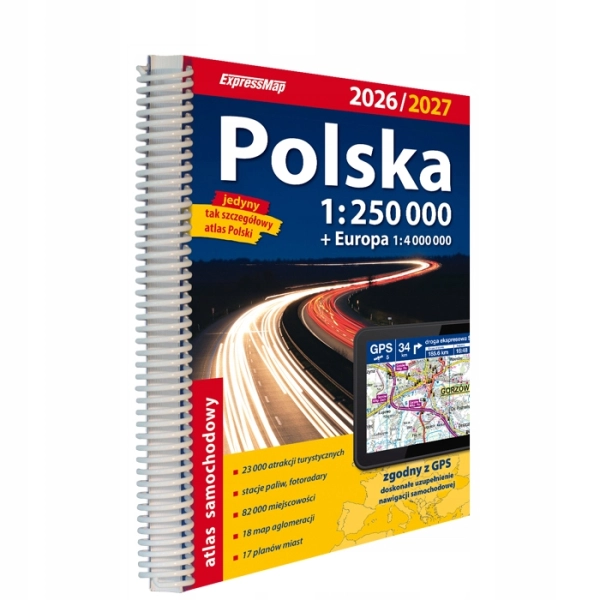 POLSKA ATLAS SAMOCHODOWY 1:250 000 + Europa 1:4 M 2026/2027 NOWE WYDANIE