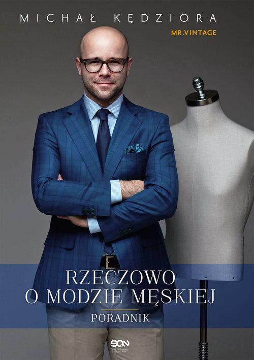 Rzeczowo o modzie męskiej Michał Kędziora