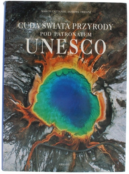 CUDA ŚWIATA PRZYRODY POD PATRONATEM UNESCO TRIFONI CATTANEO