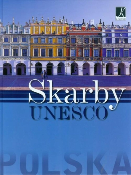 POLSKA SKARBY UNESCO PAWEŁ GAWEŁ