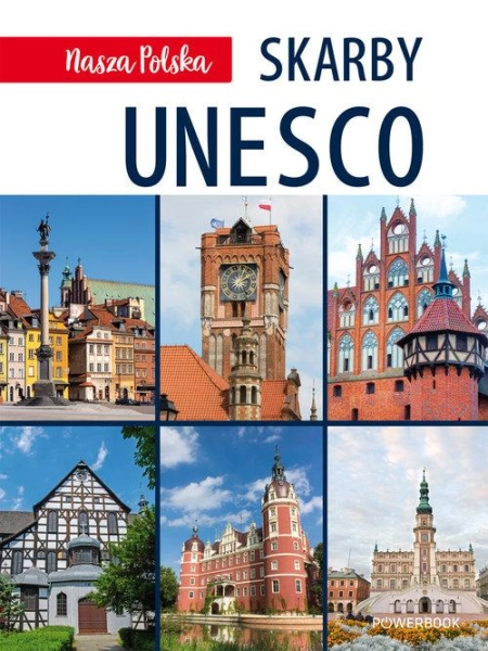 NASZA POLSKA SKARBY UNESCO