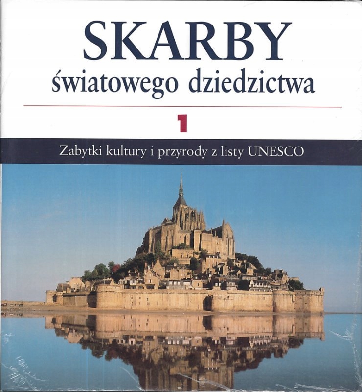 SKARBY ŚWIATOWEGO DZIEDZICTWA ZABYTKI KULTURY UNESCO