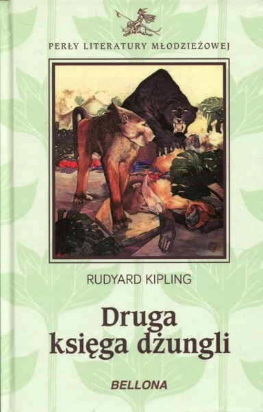 DRUGA KSIĘGA DŻUNGLI RUDYARD KIPLING  ANGLIA NOBEL 1907