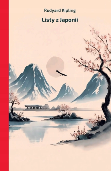 LISTY Z JAPONII RUDYARD KIPLING  ANGLIA NOBEL 1907