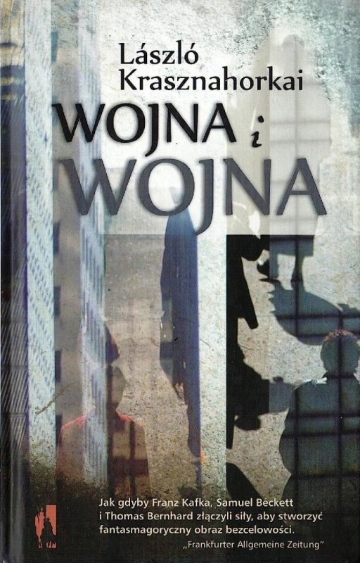 WOJNA I WOJNA LÁSZLÓ KRASZNAHORKAI WĘGRY NOBEL 2025