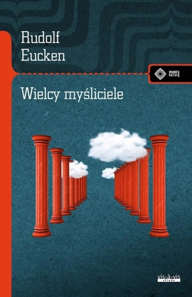 WIELCY MYŚLICIELE I ICH POGLĄDY NA ŻYCIE... RUDOLF EUCKEN NIEMCY NOBEL 1908