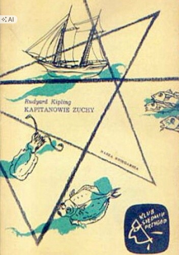 KAPITANOWIE ZUCHY RUDYARD KIPLING ANGLIA NOBEL 1907