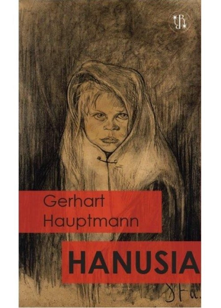 HANUSIA GERHART HAUPTMANN NIEMCY NOBEL 1912