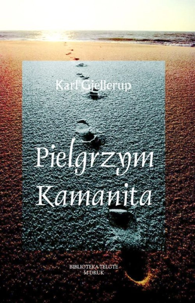 PIELGRZYM KAMANITA KARL GJELLERUP DANIA NOBEL 1917