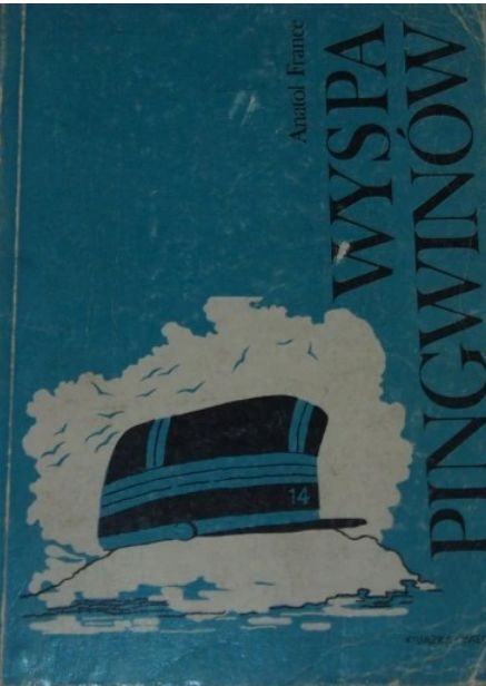 WYSPA PINGWINÓW ANATOLE FRANCE FRANCJA NOBEL 1921