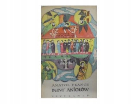 BUNT ANIOŁÓW ANATOLE FRANCE