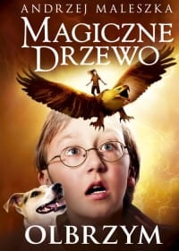MAGICZNE DRZEWO OLBRZYM ANDRZEJ MALESZKA NOWA TWARDA 432 STRONY 