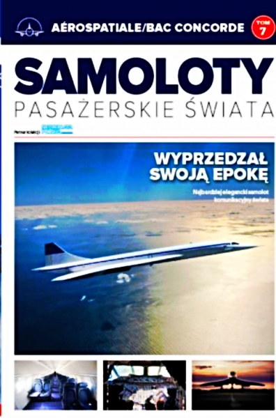 SAMOLOTY PASAŻERSKIE ŚWIATA 7 AEROSPATITIELE /BAC CONCORDE 