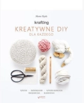 KRAFTING KREATYWNE DIY DLA KAŻDEGO M. TRĘDA