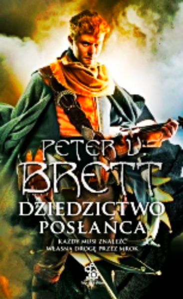 DZIEDZICTWO POSŁAŃCA PETER V BRETT 300 STRON 