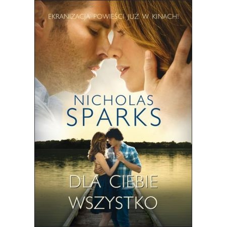 DLA CIEBIE WSZYSTKO NICHOLAS SPARKS NOWA 