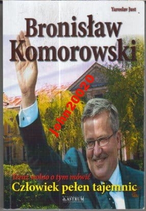 BRONISŁAW KOMOROWSKI CZŁOWIEK PEŁEN TAJEMNIC.