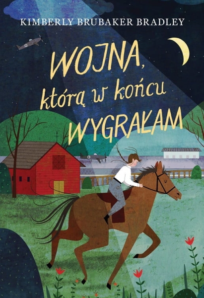 WOJNA KTÓRĄ W KOŃCU WYGRAŁAM BRUBAKER BRADLEY