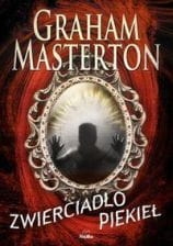 ZWIERCIADŁO PIEKIEŁ GRAHAM MASTERTON NOWA PEŁNE 364 STR