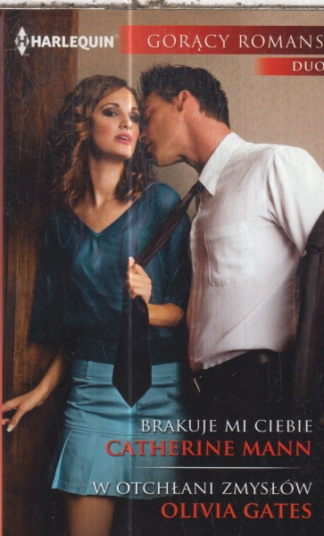 BRAKUJE MI CIEBIE/ W OTCHŁANI ZMYSŁÓW HARLEQUIN