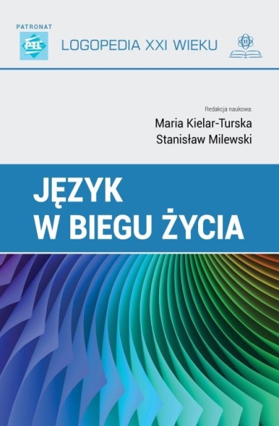 JĘZYK W BIEGU ŻYCIA M KIELAR-TURSKA S MILEWSKI