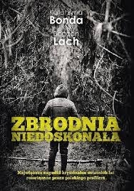 ZBRODNIA NIEDOSKONAŁA KATARZYNA BONDA