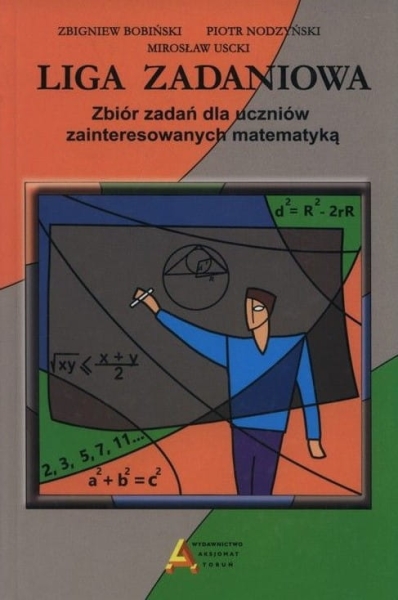 LIGA ZADANIOWA ZBIÓR ZADAŃ DLA UCZNIÓW MATEMATYKA